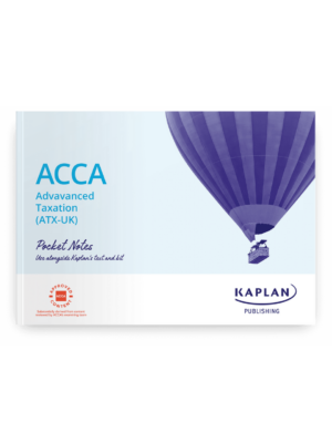 Kaplan ACCA ATX Advanced Taxation Pocket Notes 2026