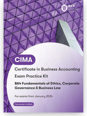 BPP CIMA BA4 Fundamentals of Ethics, Corporate Governance and Business Law Exam Kit eBook 2026