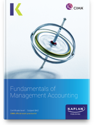 Kaplan CIMA BA2 Fundamentals of Management Accounting Exam Kit eBook 2026