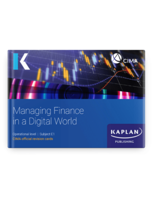 Kaplan CIMA E1 Managing Finance in Digital World Revision Cards 2026