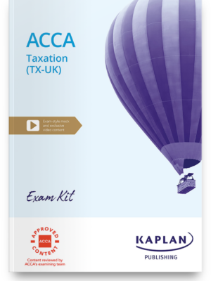 Kaplan ACCA TX Taxation Exam Kit 2026