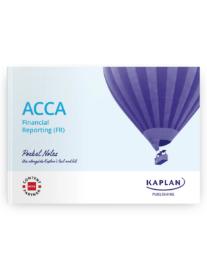 Kaplan ACCA FR Financial Reporting Pocket Notes 2026
